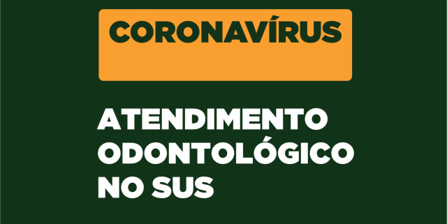 MINISTÉRIO DA SAÚDE REGULAMENTA ATENDIMENTO ODONTOLÓGICO NO SUS