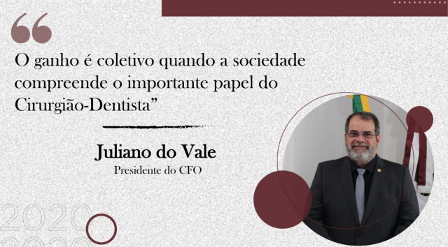 “O ganho é coletivo quando a sociedade compreende o importante papel dos Cirurgiões-Dentistas”, afirma Presidente do CFO