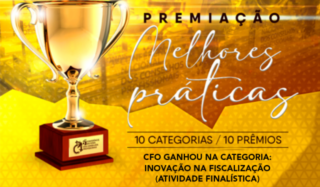 CFO recebe prêmio de Inovação na Fiscalização e é destaque na 6ª Conferência Nacional dos Conselhos Profissionais