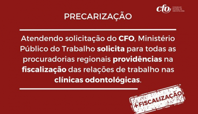 Ministério Público do Trabalho solicita providências na fiscalização das relações de trabalho nas clínicas Odontológicas